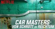 Car Masters - Von Schrott zu Reichtum